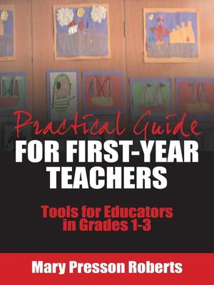 cover image of Practical Guide for First-Year Teachers: Tools for Educators in Grades 1-3